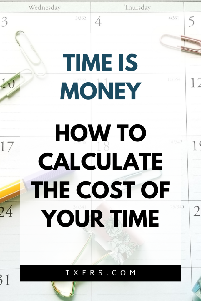 HOW TO CALCULATE THE COST OF YOUR TIME